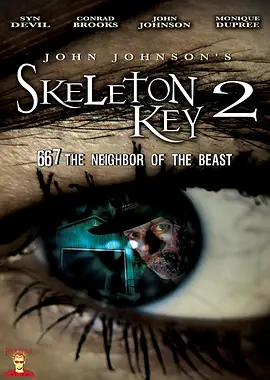 Skeleton Key 2: 667 Neighbor of the Beast